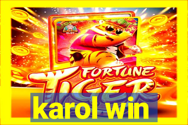 karol win